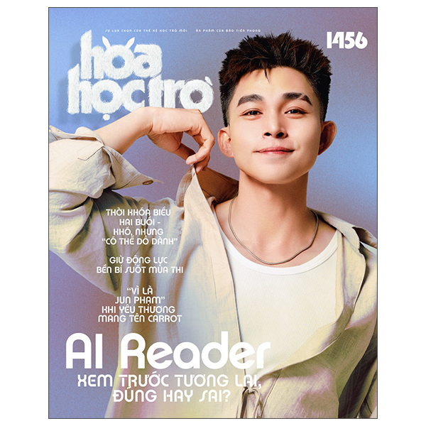 Hoa Học Trò - Số 1465 - Cùng Gen Z "Bắt Mạch" Trái Đất, Khám Phá Dàn "Anh Trai Say Hi 2.0" - Ảnh 20