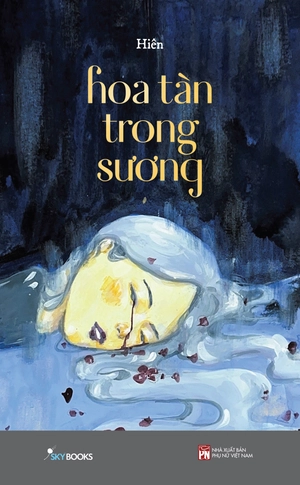 hoa tàn trong sương - ngoại truyện: bỉ ngạn nở hoa - bản đặc biệt - tặng kèm bookmark - Ảnh 2