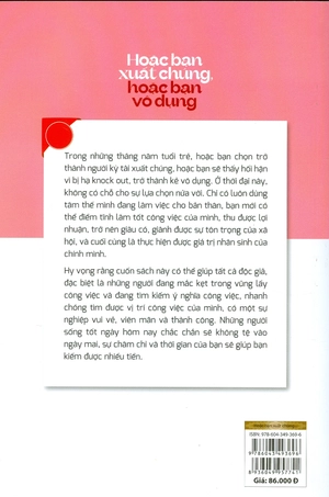 hoặc bạn xuất chúng, hoặc bạn vô dụng - Ảnh 9