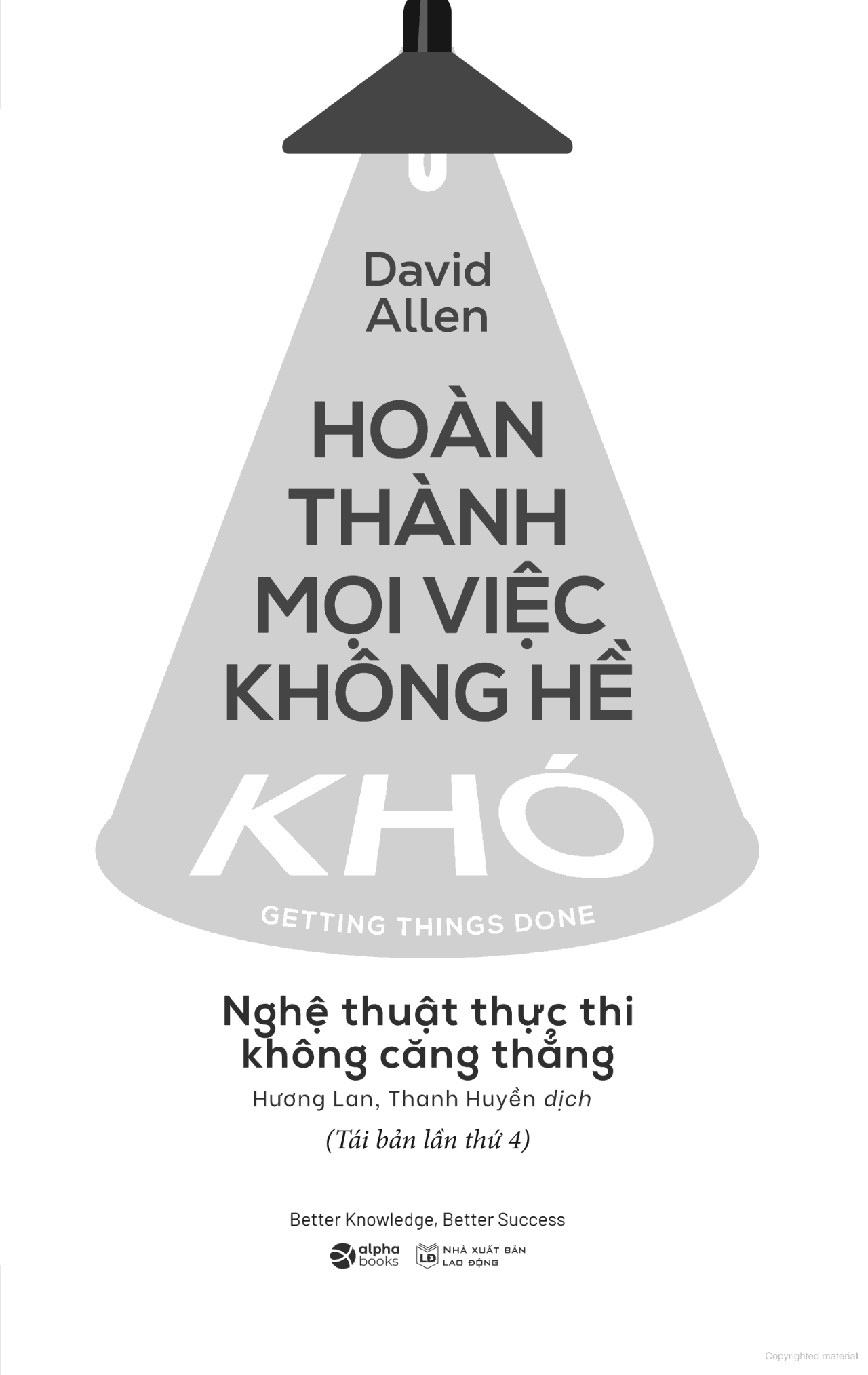 Hoàn Thành Mọi Việc Không Hề Khó - Nghệ Thuật Thực Thi Không Căng Thẳng - Ảnh 2