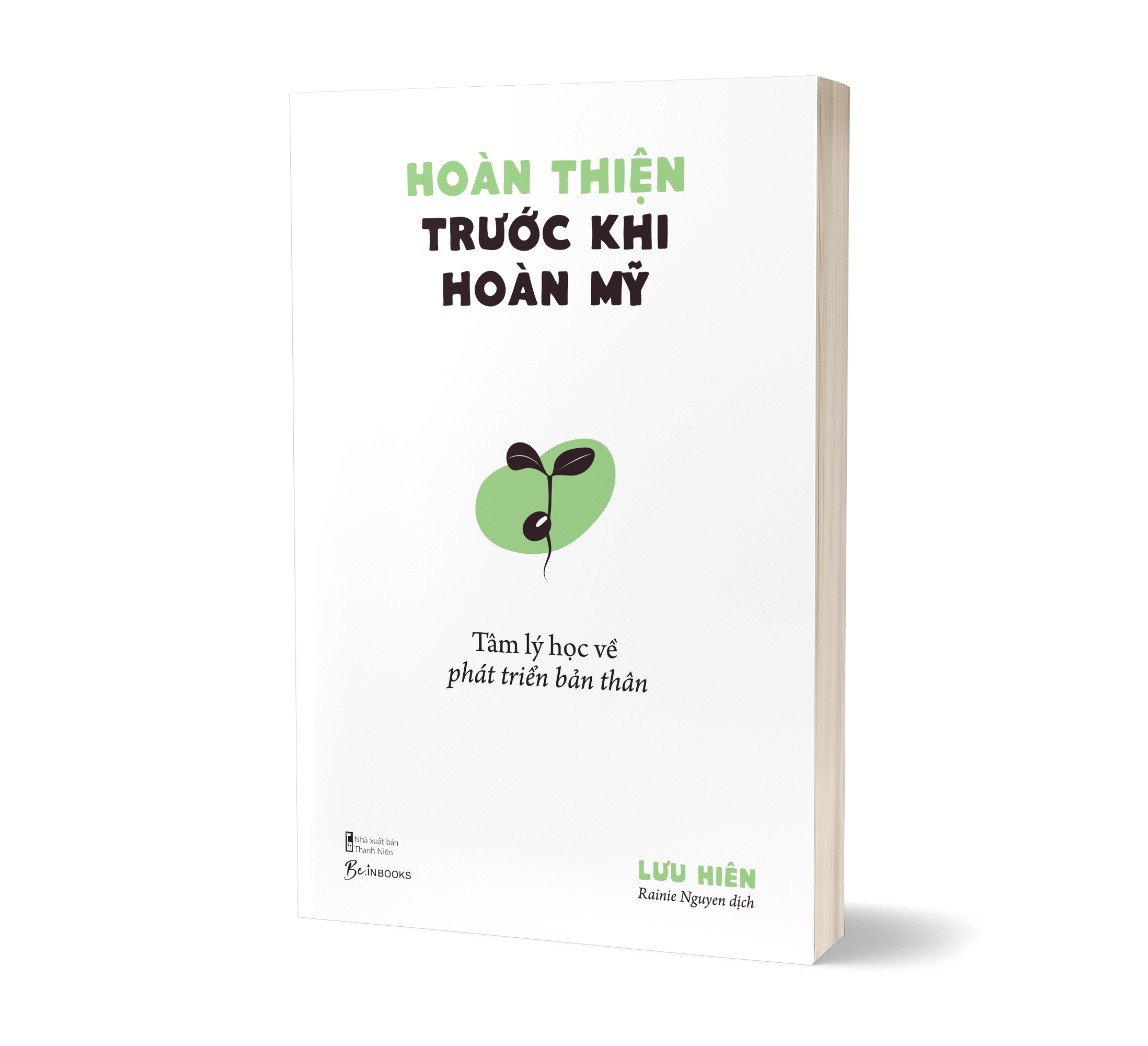 hoàn thiện trước khi hoàn mỹ - tâm lý học về phát triển bản thân - Ảnh 4