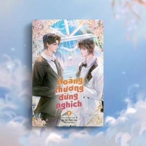 hoàng thượng đừng nghịch (tập 1 + 2) - tặng kèm 2 bookmark + 1 artprint + 1 bao bọc 2 tập - Ảnh 3