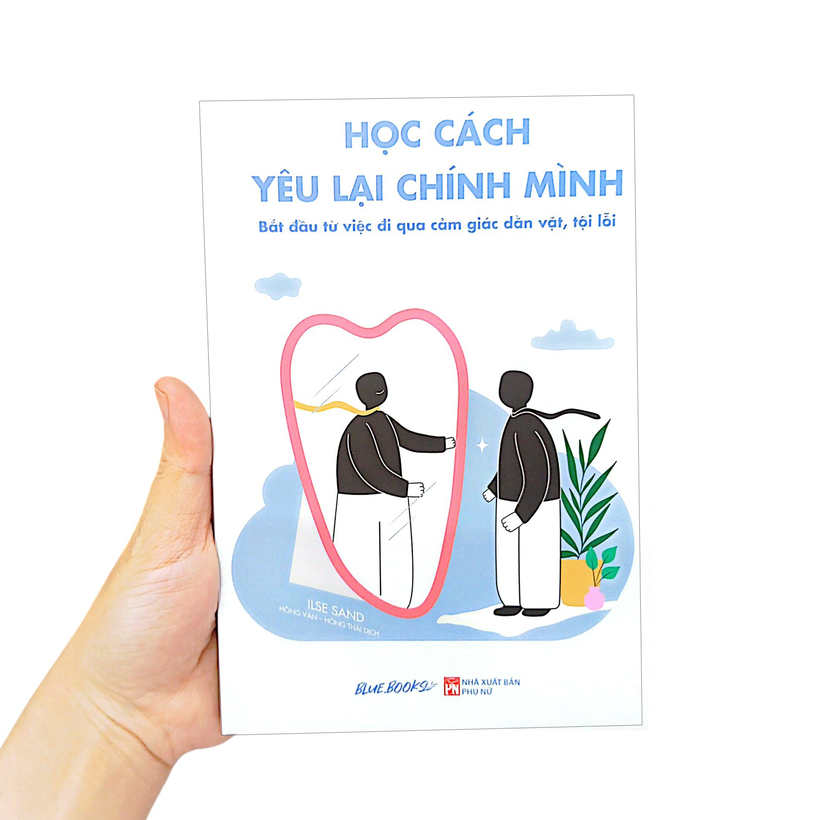 học cách yêu lại chính mình - bắt đầu từ việc đi qua cảm giác dằn vặt, tội lỗi - Ảnh 15
