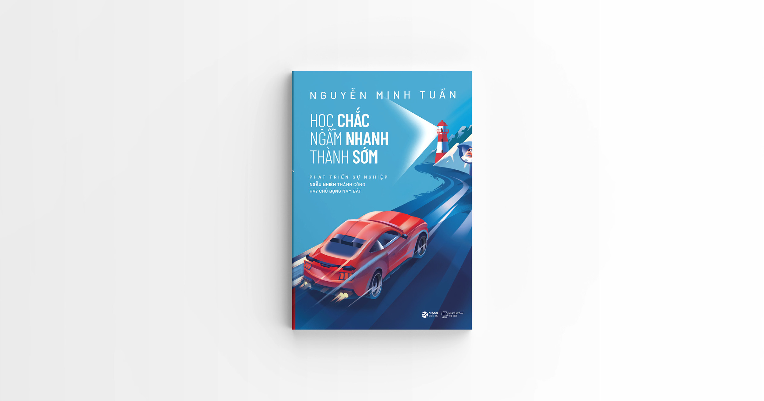 học chắc - ngẫm nhanh - thành sớm - Ảnh 3