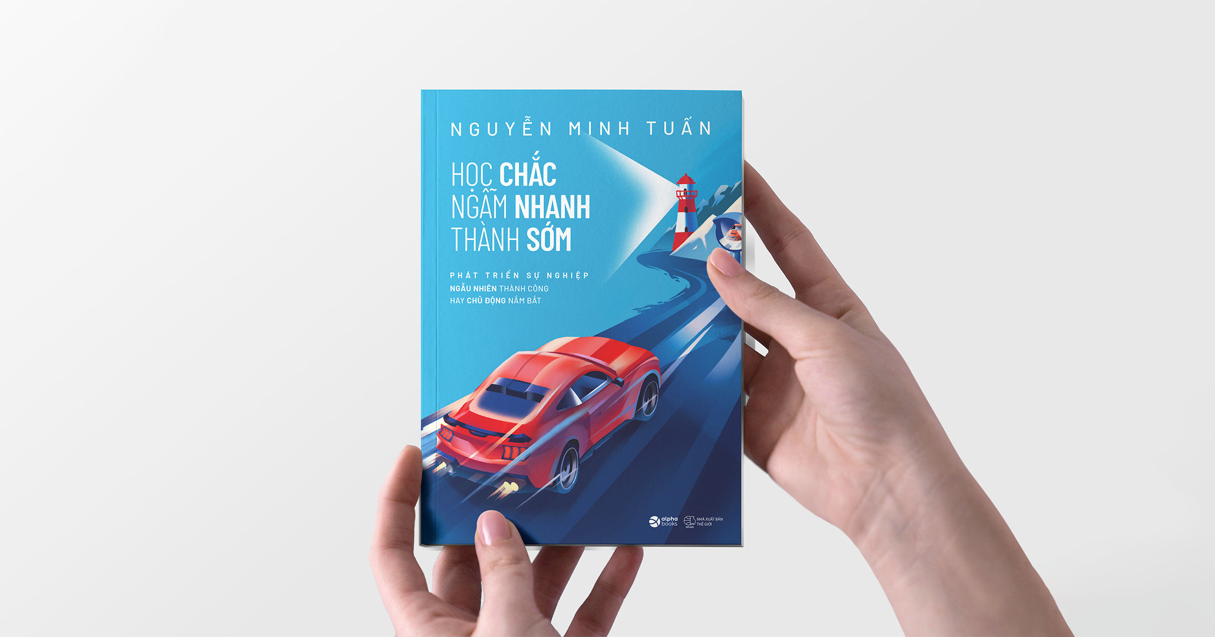 học chắc - ngẫm nhanh - thành sớm - Ảnh 9