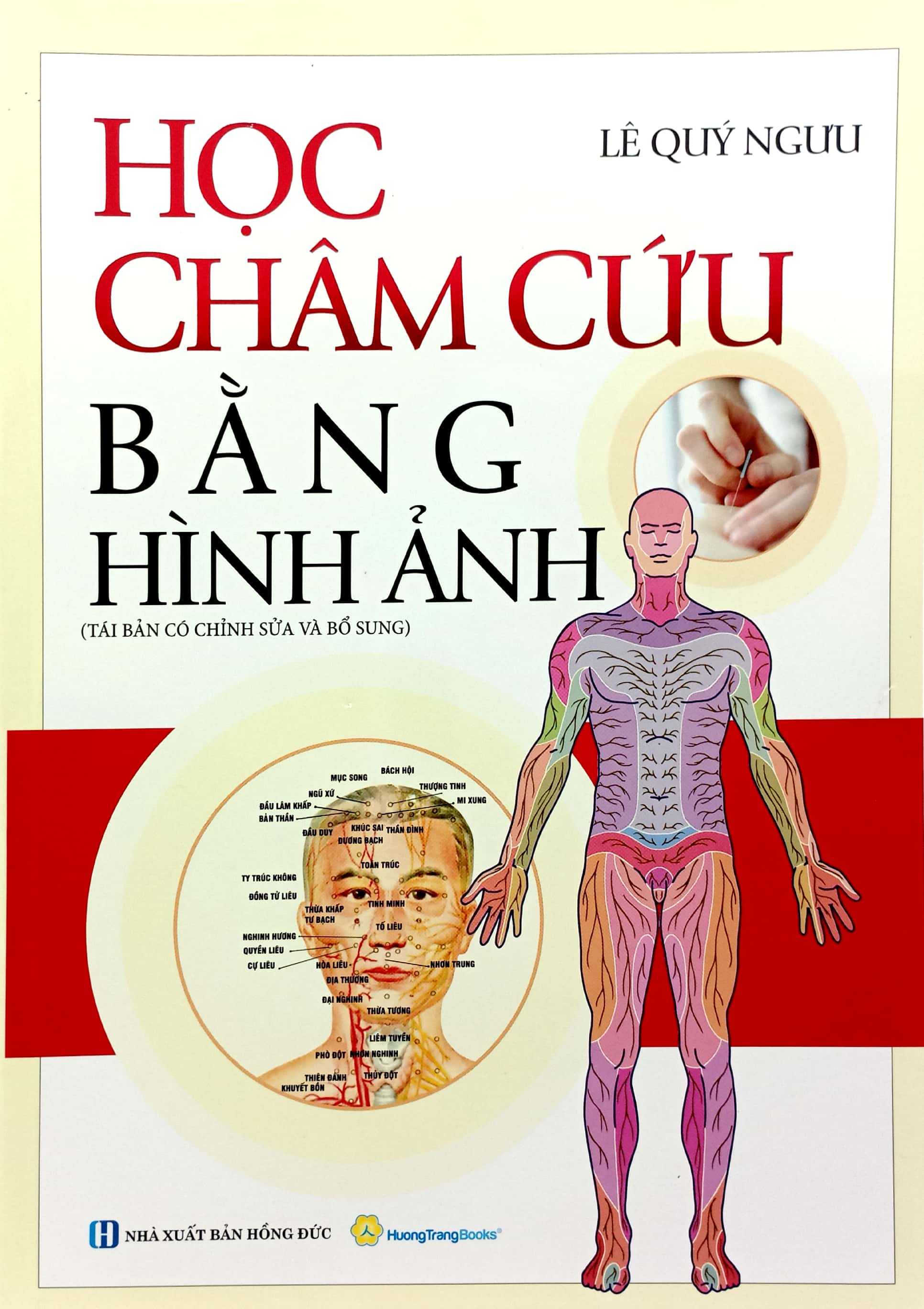 học châm cứu bằng hình ảnh (tái bản có chỉnh sửa bổ sung) - Ảnh 2