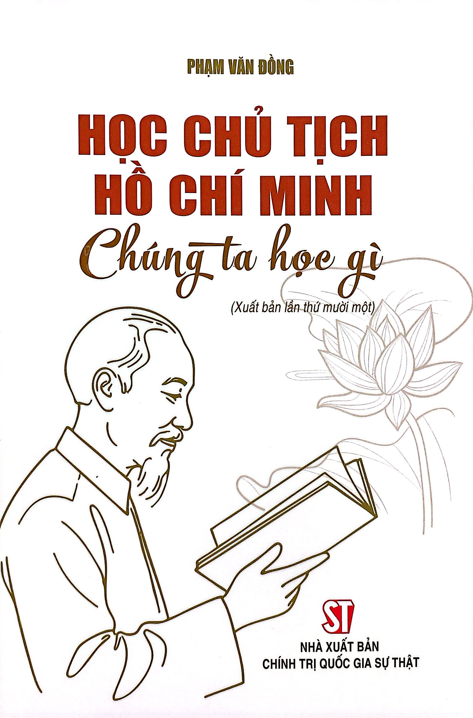Học Chủ Tịch Hồ Chí Minh Chúng Ta Học Gì - Ảnh 2