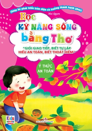 học kỹ năng sống bằng thơ - ý thức an toàn - Ảnh 2