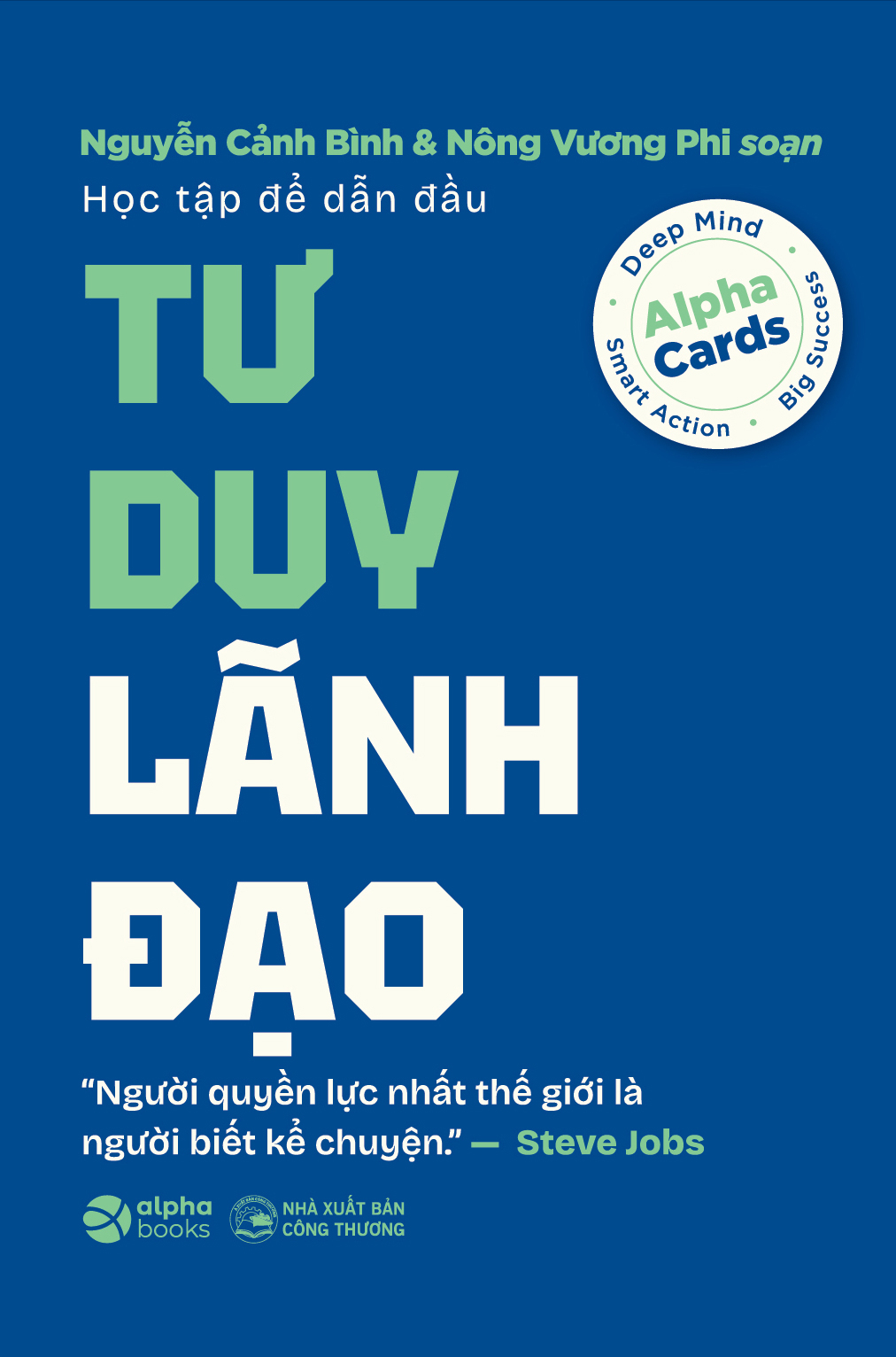 Học Tập Để Dẫn Đầu - Tư Duy Lãnh Đạo - Ảnh 2