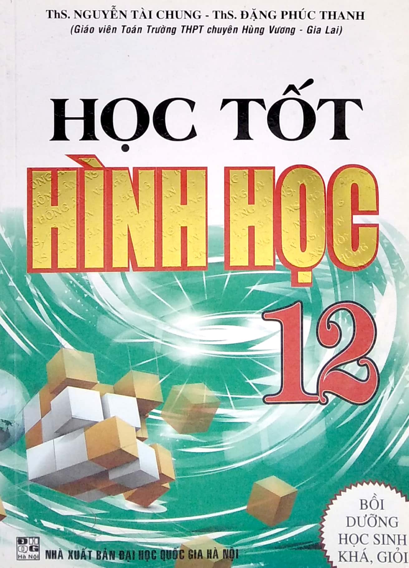 học tốt hình học 12 - bồi dưỡng học sinh khá giỏi - Ảnh 2