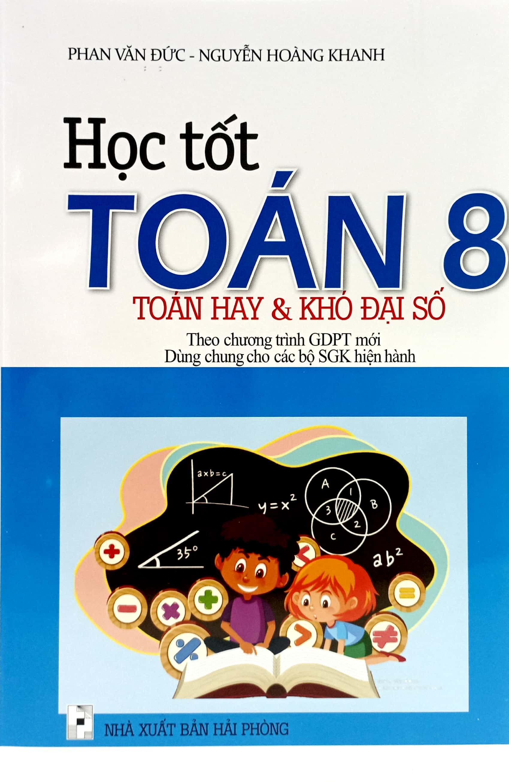 học tốt toán 8 - toán hay và khó đại số (theo chương trình giáo dục phổ thông mới) - Ảnh 2