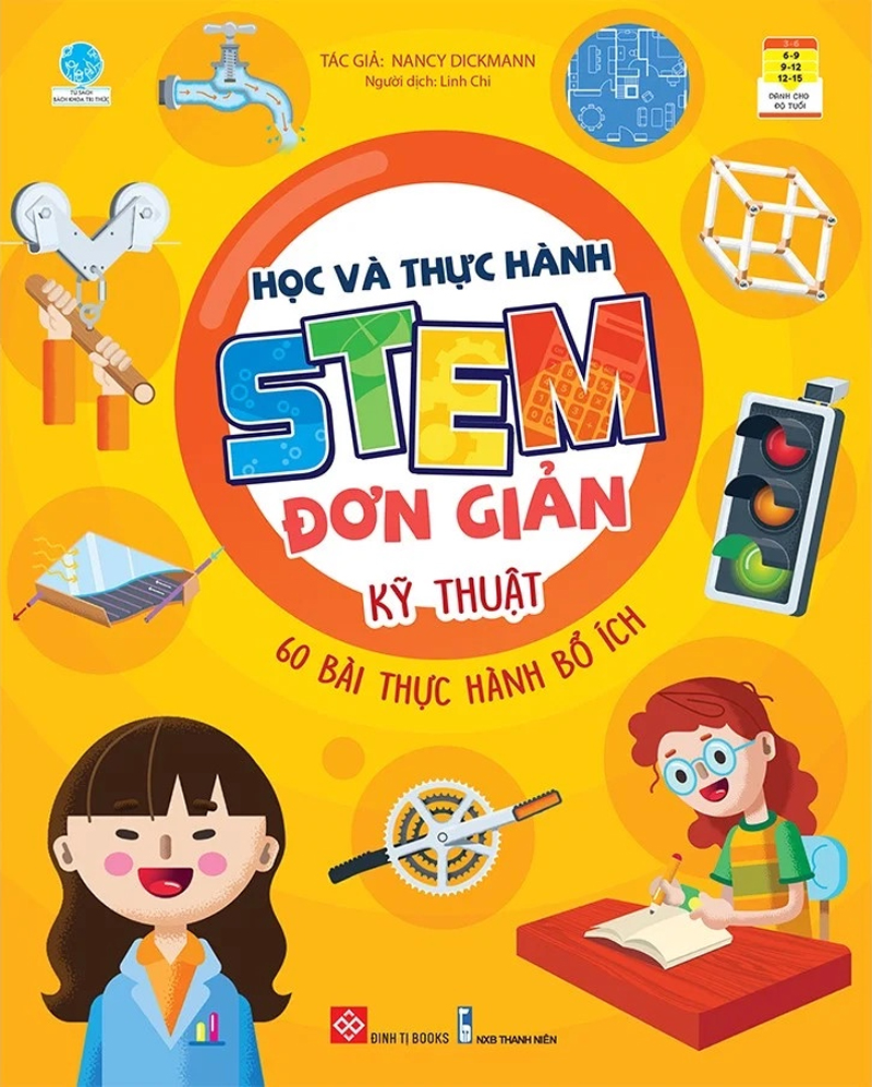 học và thực hành stem đơn giản - kỹ thuật - 60 bài thực hành bổ ích - Ảnh 2