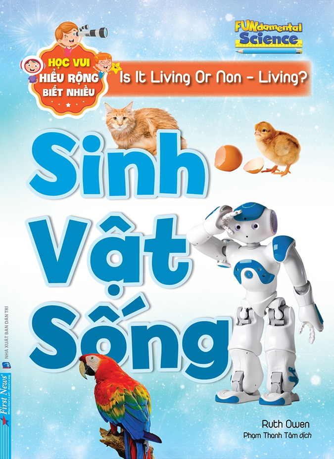 học vui hiểu rộng biết nhiều - sinh vật sống - Ảnh 2