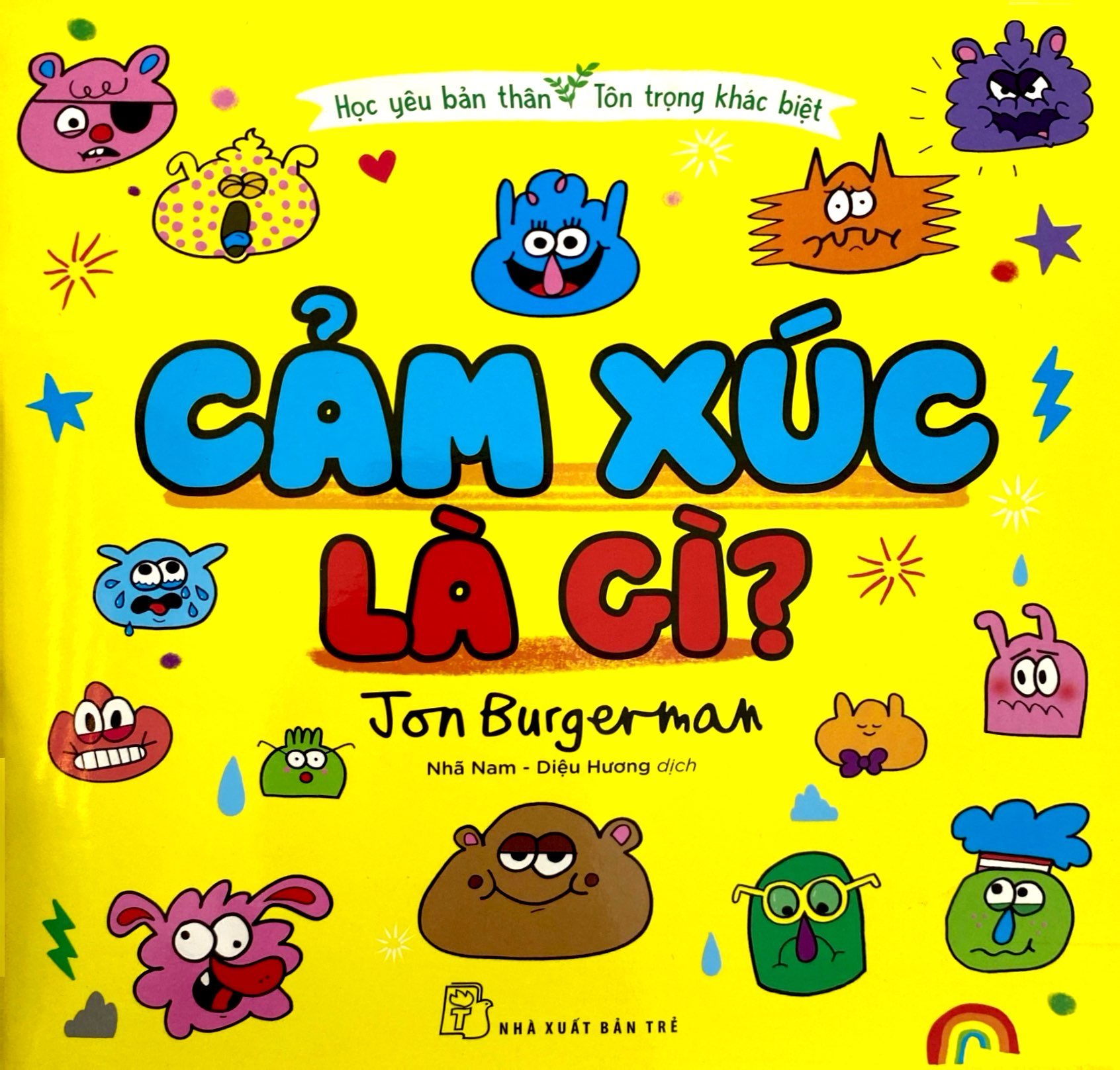 học yêu bản thân - tôn trọng khác biệt - cảm xúc là gì? - Ảnh 3