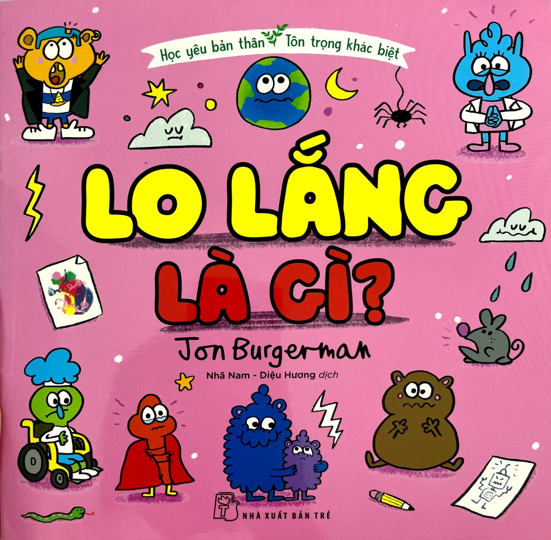 học yêu bản thân - tôn trọng khác biệt - lo lắng là gì? - Ảnh 3