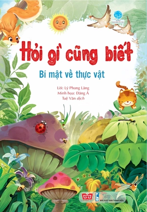 hỏi gì cũng biết - bí mật về thực vật - Ảnh 2
