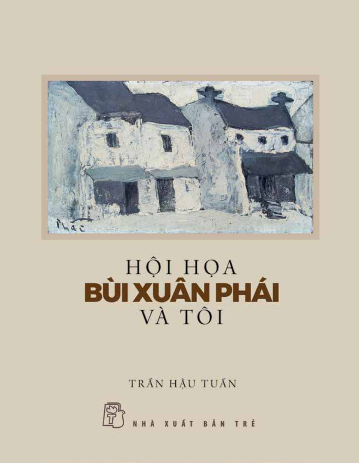 hội họa bùi xuân phái và tôi - Ảnh 2