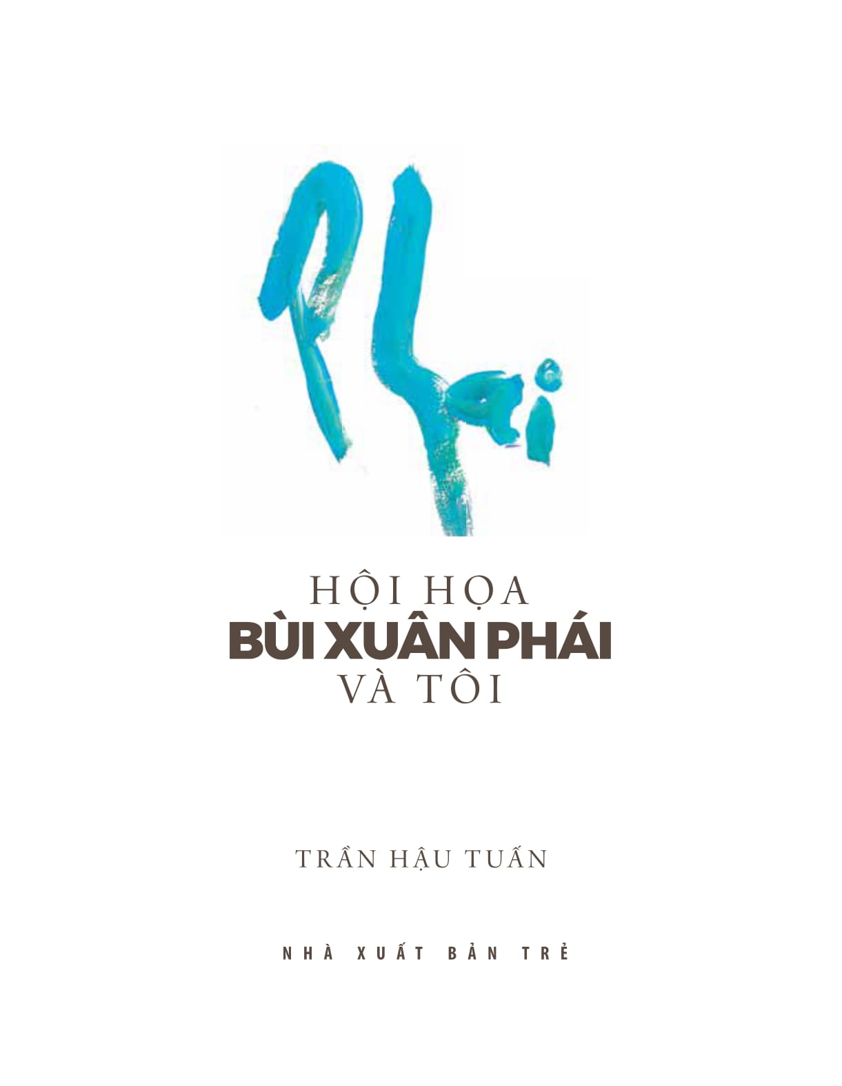 hội họa bùi xuân phái và tôi - Ảnh 3