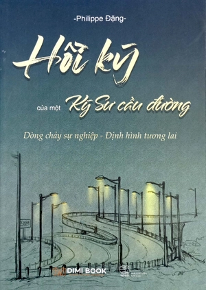 hồi ký của một kỹ sư cầu đường - dòng chảy sự nghiệp - định hình tương lai - Ảnh 2