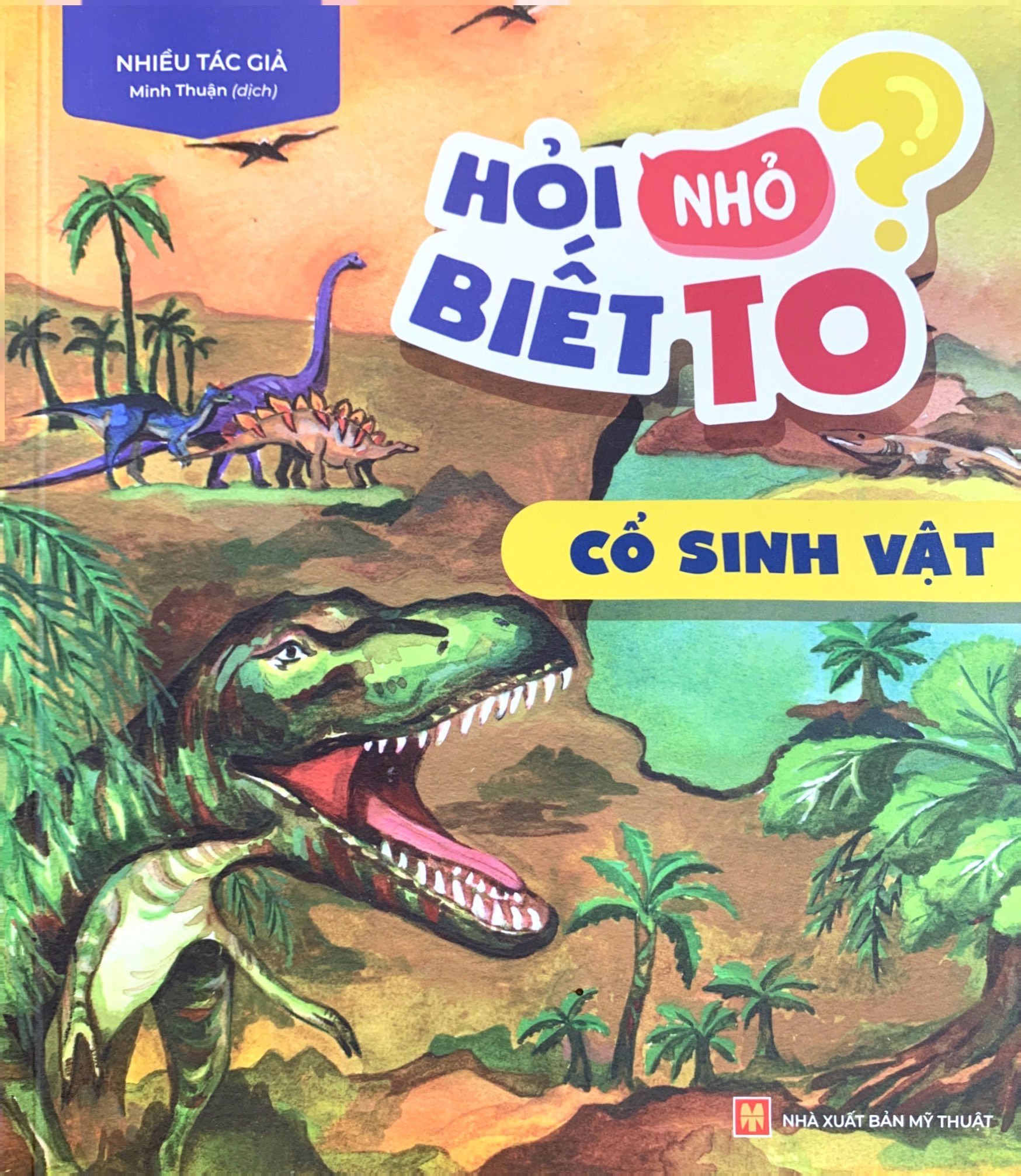 hỏi nhỏ biết to - cổ sinh vật (tái bản 2022) - Ảnh 2