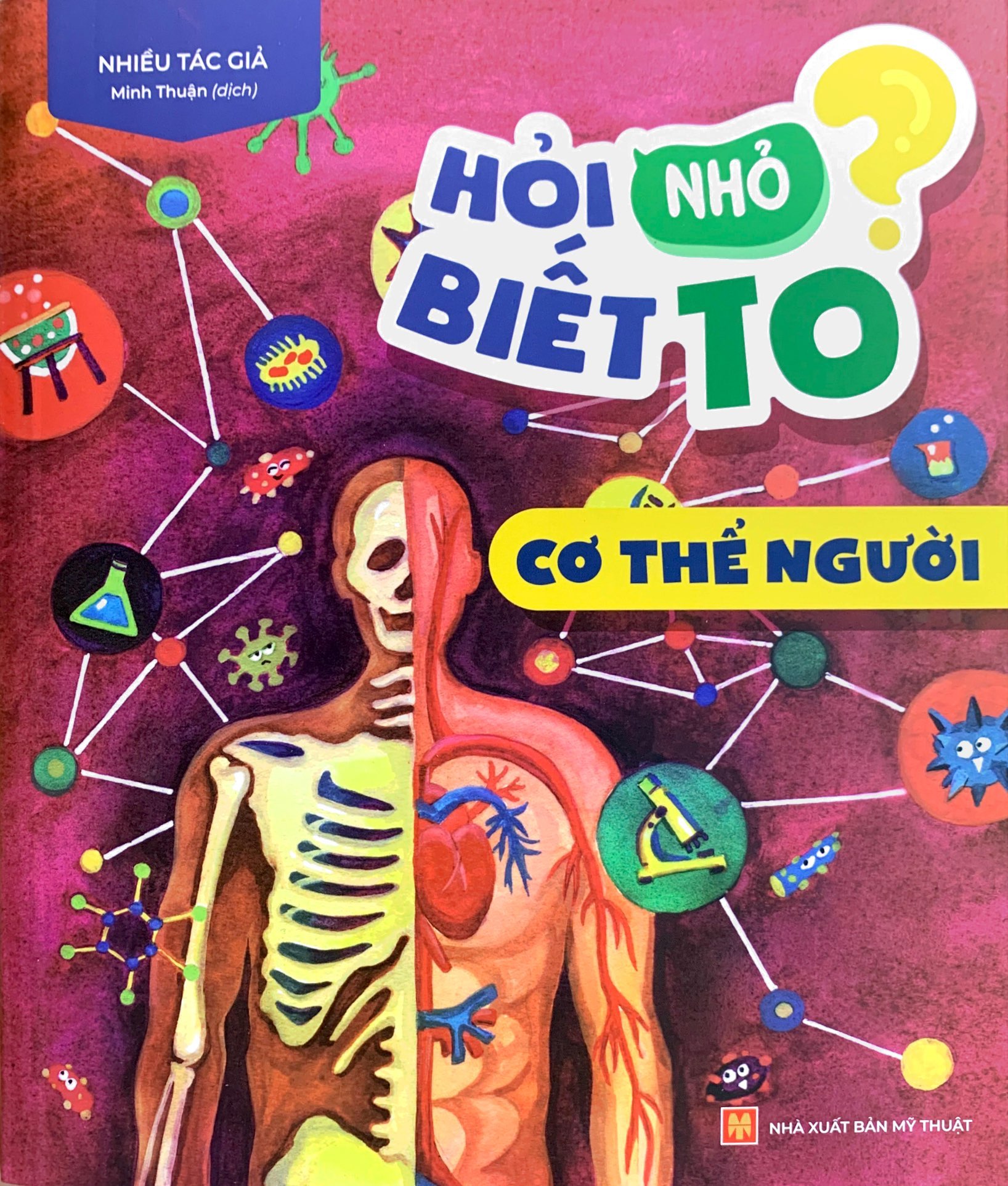 hỏi nhỏ biết to - cơ thể người (tái bản 2022) - Ảnh 2