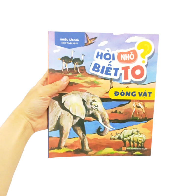 hỏi nhỏ biết to - động vật (tái bản 2022) - Ảnh 11