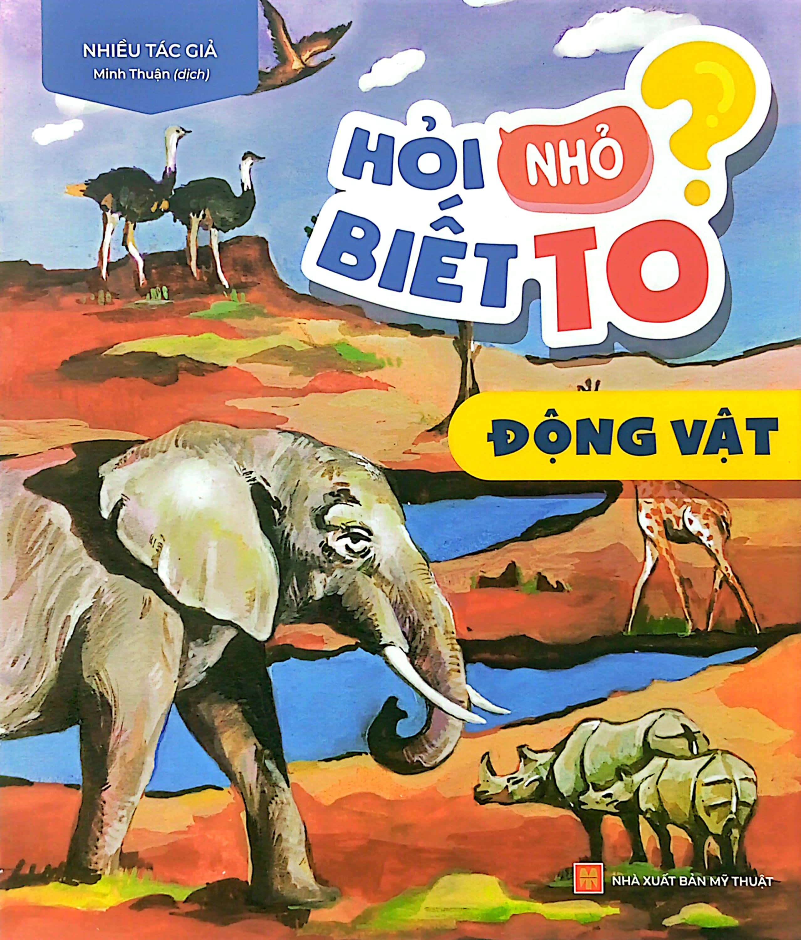 hỏi nhỏ biết to - động vật (tái bản 2022) - Ảnh 2