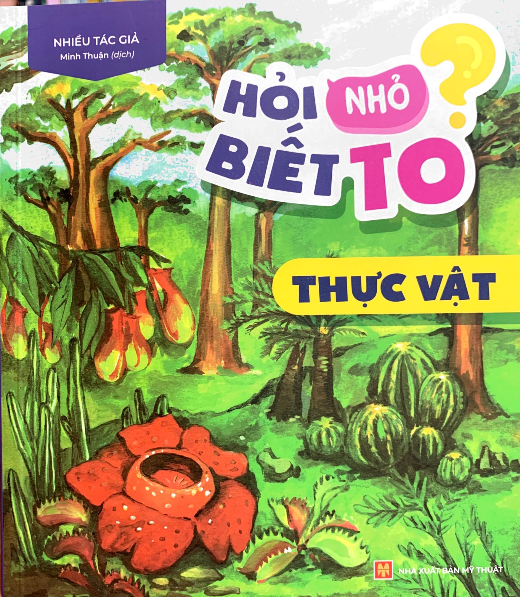 hỏi nhỏ biết to - thực vật (tái bản 2022) - Ảnh 2