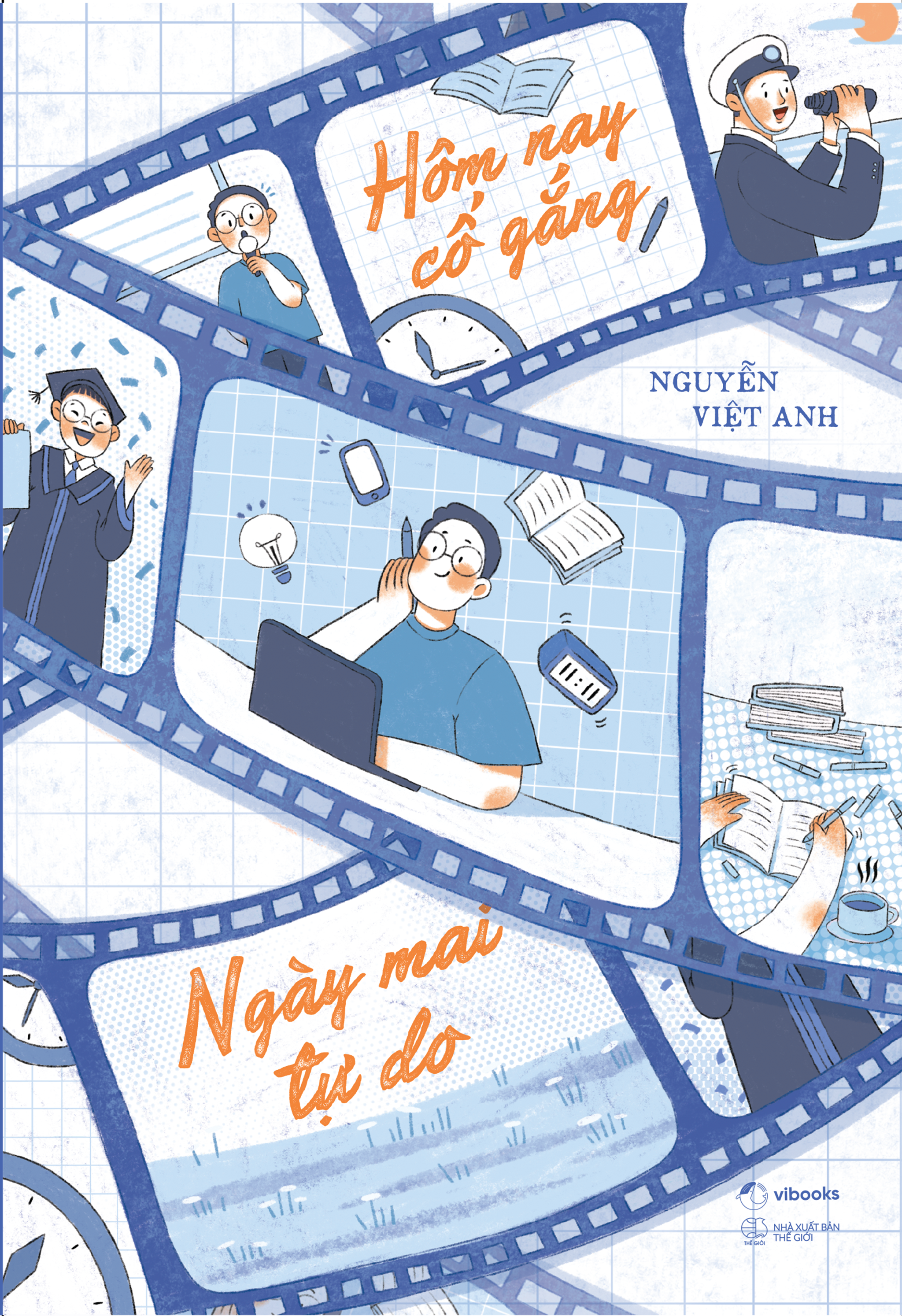 hôm nay cố gắng - ngày mai tự do - Ảnh 2