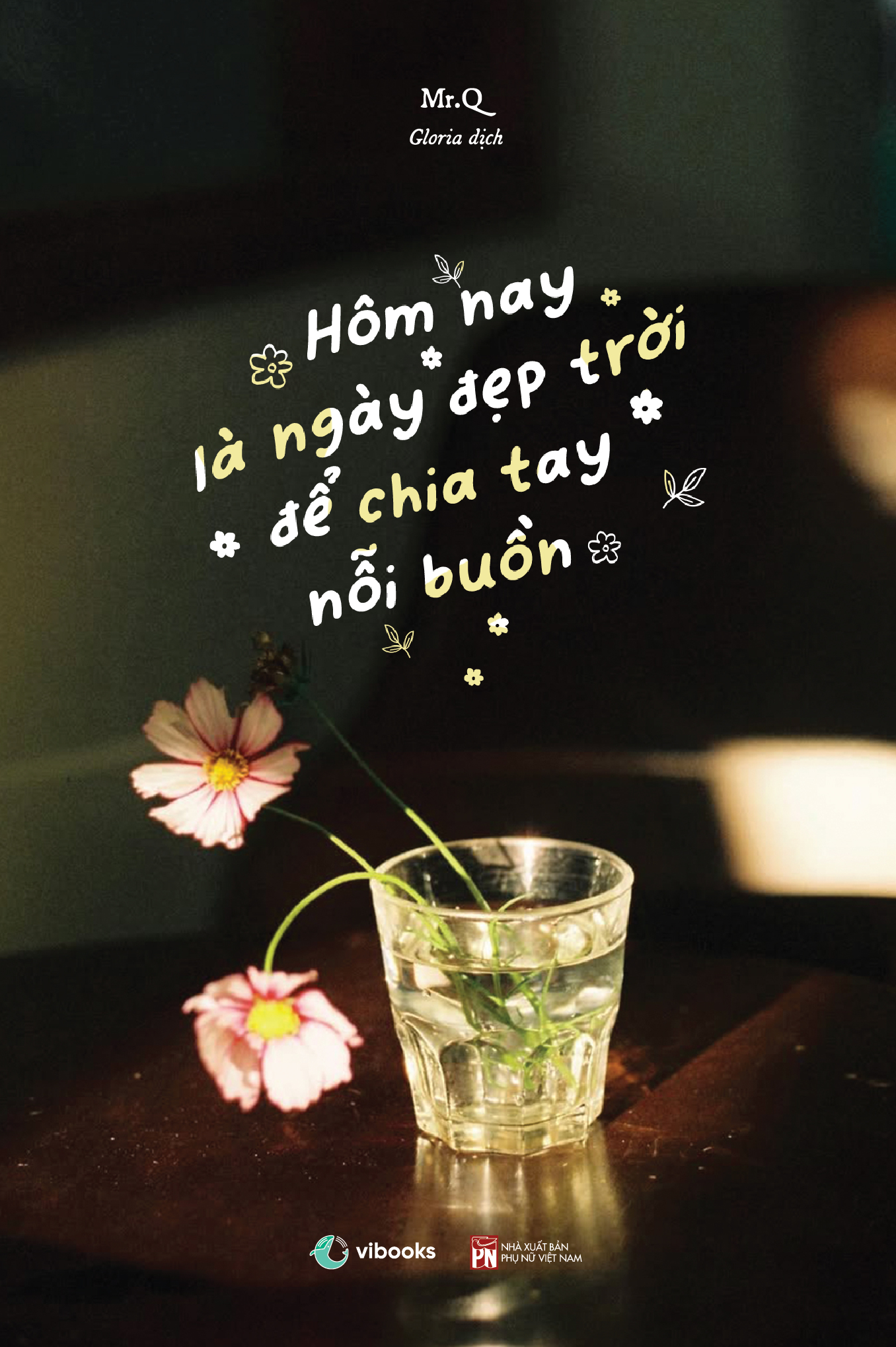 Hôm Nay Là Ngày Đẹp Trời Để Chia Tay Nỗi Buồn - Song Ngữ Việt-Trung - Ảnh 2