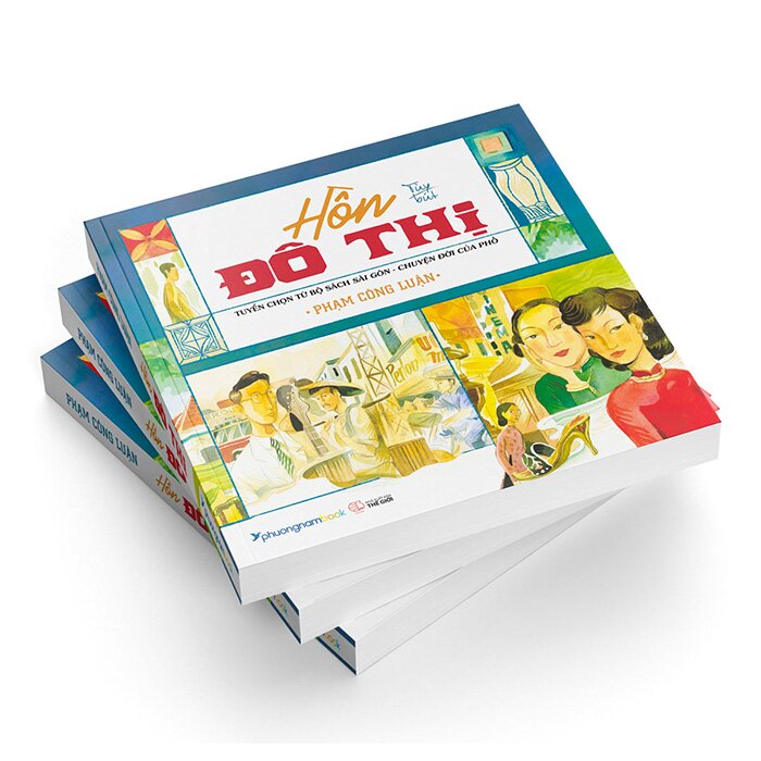 hồn đô thị - tuyển chọn từ bộ sách sài gòn chuyện đời của phố - Ảnh 3