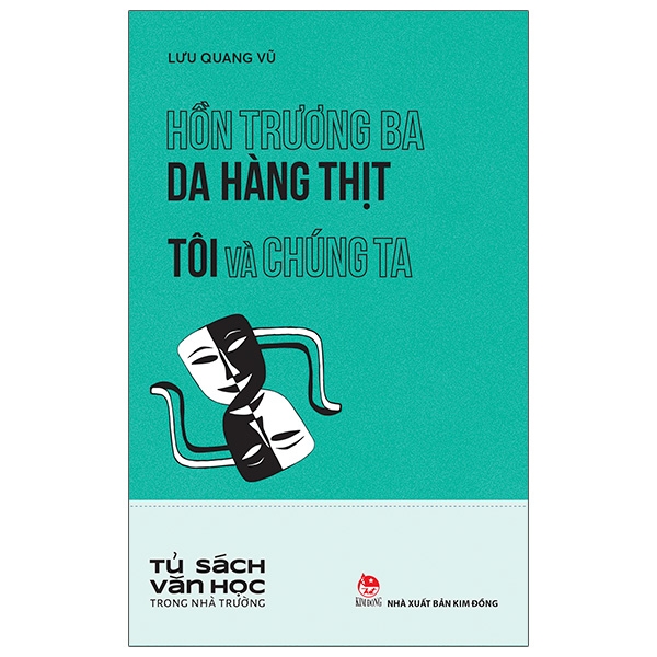 hồn trương ba da hàng thịt - tôi và chúng ta - tủ sách văn học trong nhà trường