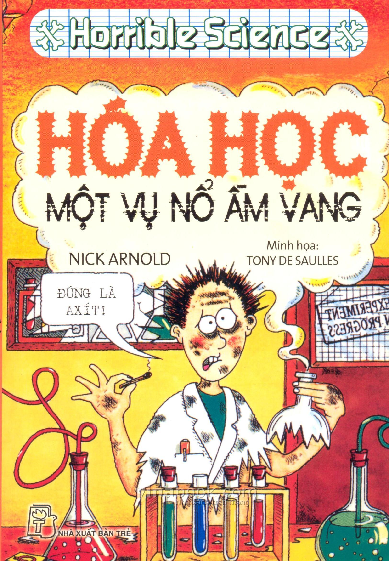 horible science - hóa học một vụ nổ ầm vang (tái bản 2019) - Ảnh 2