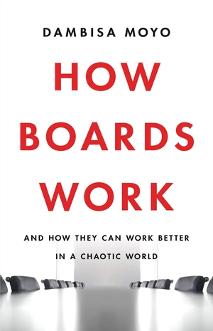 how boards work: and how they can work better in a chaotic world - Ảnh 2