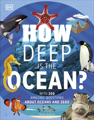 how deep is the ocean? : with 200 amazing questions about the ocean - Ảnh 2