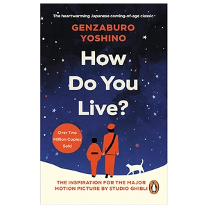 how do you live?