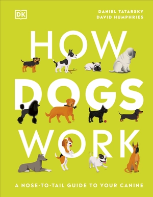 how dogs work: a head-to-tail guide to your canine (how things work) - Ảnh 2
