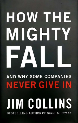 how the mighty fall: and why some companies never give in - Ảnh 2