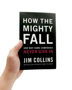 how the mighty fall: and why some companies never give in - Ảnh 7