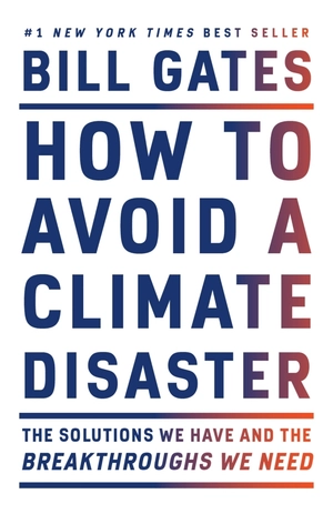 how to avoid a climate disaster: the solutions we have and the breakthroughs we need - Ảnh 2