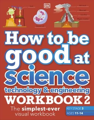 how to be good at science, technology & engineering workbook 2, ages 11-14 (key stage 3): the simplest-ever visual workbook - Ảnh 2