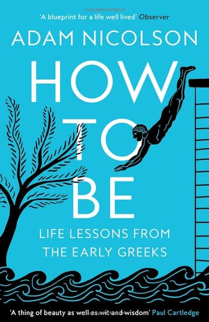 how to be - life lessons from the early greeks - Ảnh 2