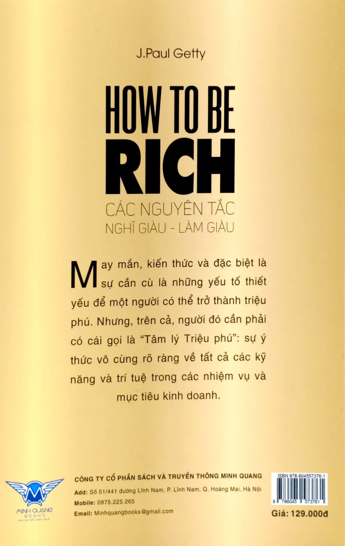 how to be rich - các nguyên tắc nghĩ giàu - làm giàu - Ảnh 11