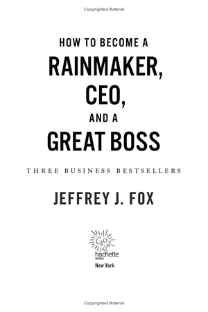 how to become a rainmaker, ceo, and a great boss: three business bestsellers - Ảnh 3
