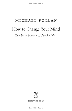 how to change your mind : the new science of psychedelics - Ảnh 5