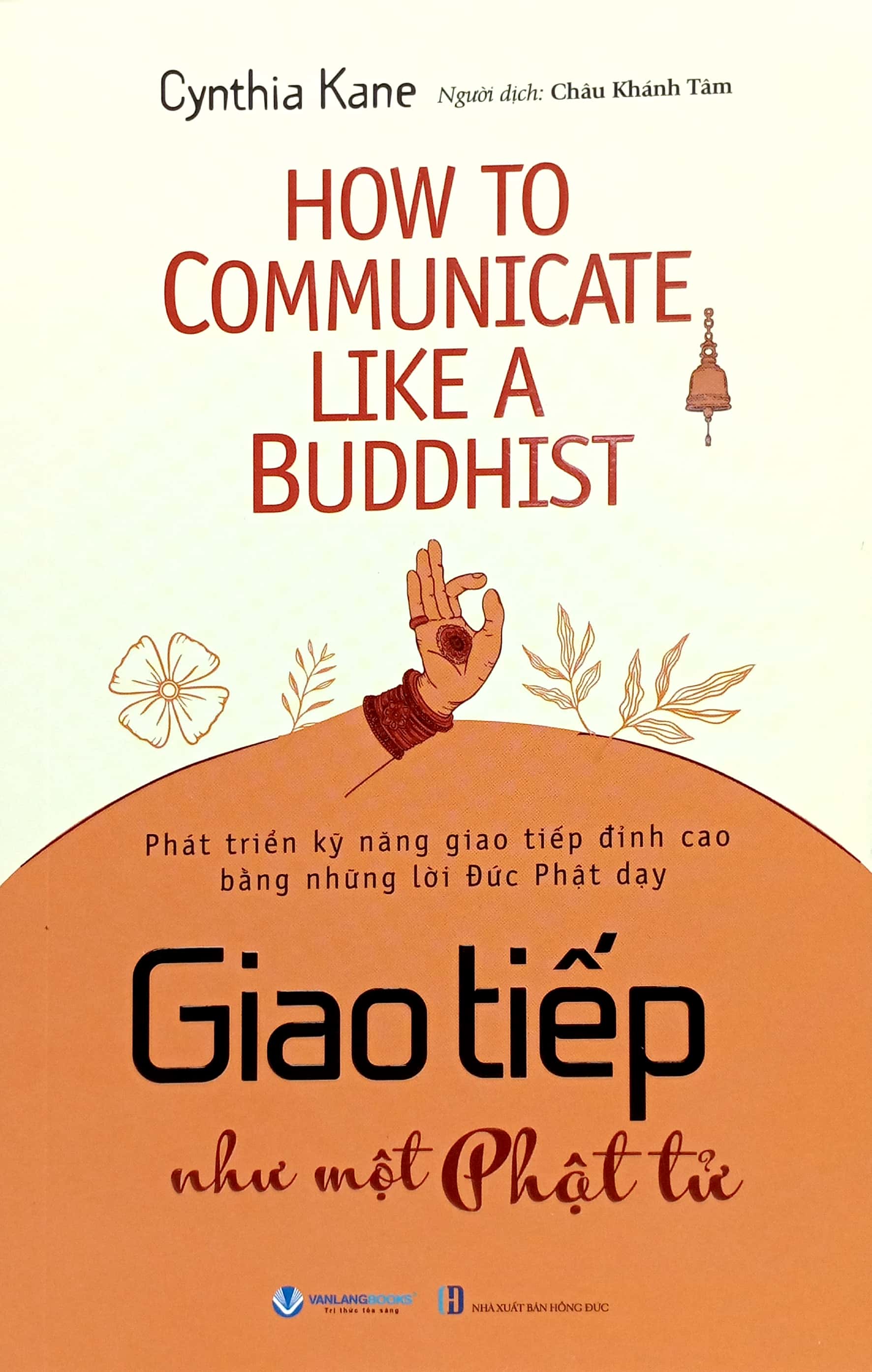 how to communicate like a buddhist - giao tiếp như một phật tử - Ảnh 2