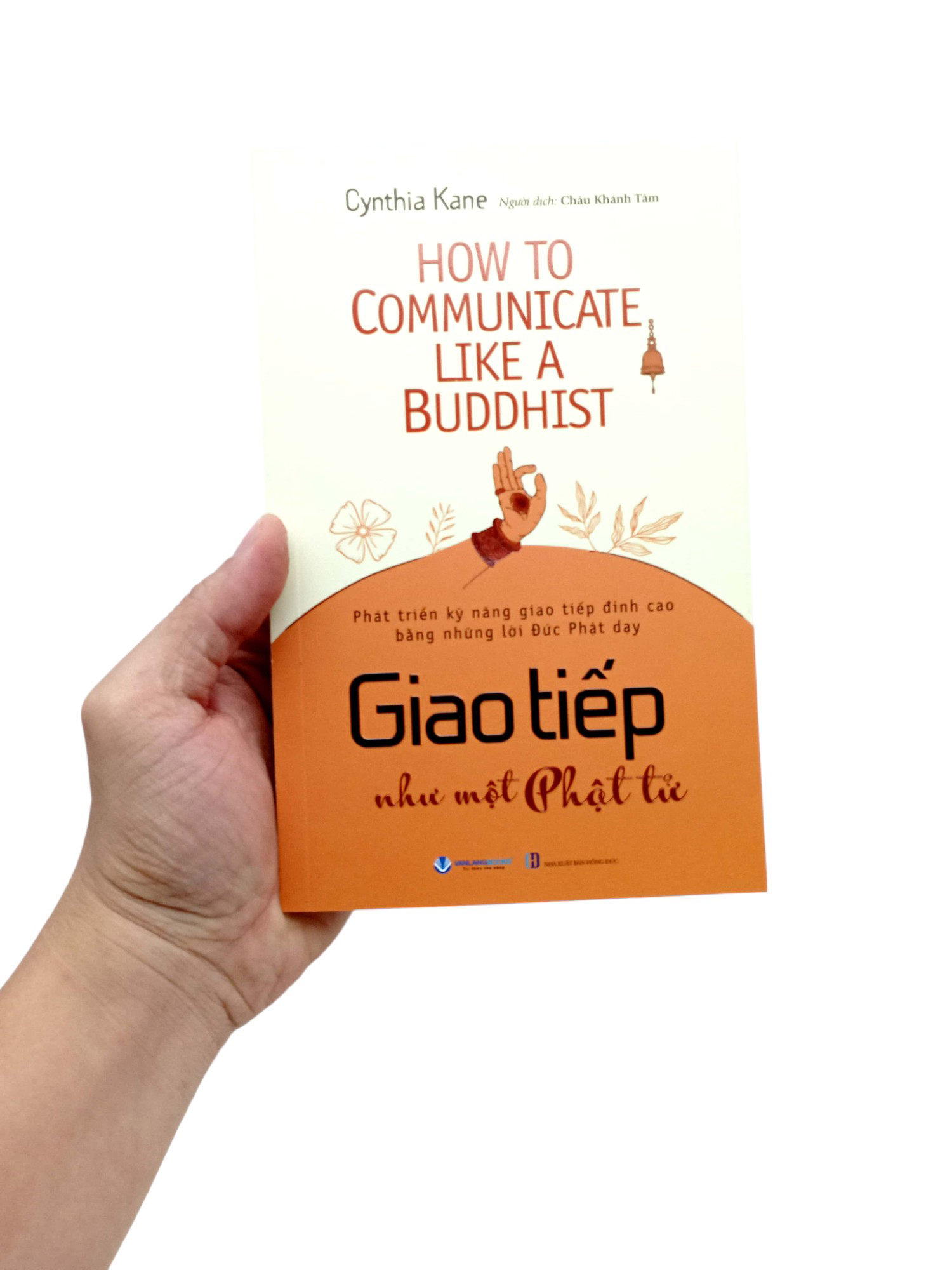how to communicate like a buddhist - giao tiếp như một phật tử - Ảnh 7