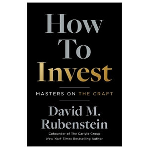 how to invest: masters on the craft
