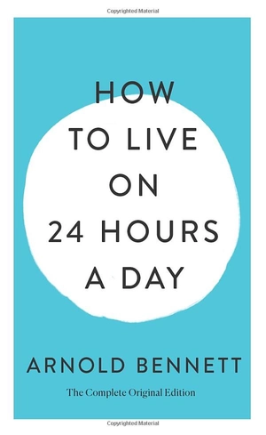 how to live on 24 hours a day: the complete original edition - Ảnh 2