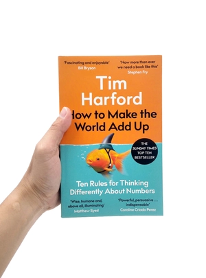 how to make the world add up: ten rules for thinking differently about numbers - Ảnh 7